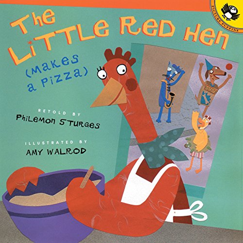 The Little Red Hen Makes a Pizza -- Philemon Sturges - Paperback