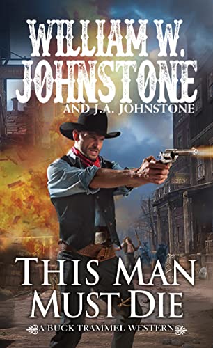 This Man Must Die by Johnstone, William W.