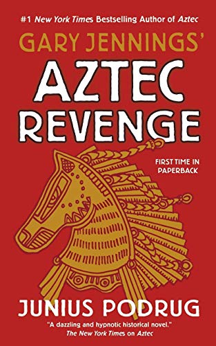Aztec Revenge -- Gary Jennings, Paperback
