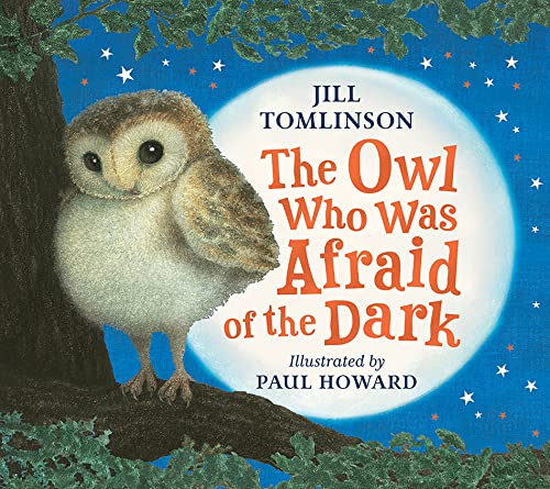 The Owl Who Was Afraid of the Dark -- Jill Tomlinson, Board Book