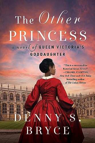 The Other Princess: A Novel of Queen Victoria's Goddaughter -- Denny S. Bryce - Paperback