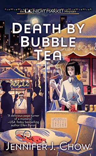 Death by Bubble Tea -- Jennifer J. Chow - Paperback