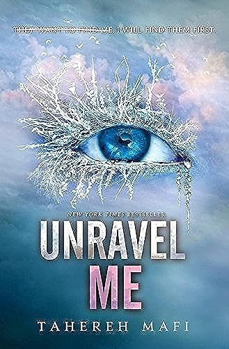 Unravel Me -- Tahereh Mafi - Hardcover