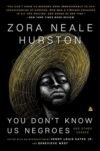 You Don't Know Us Negroes and Other Essays -- Zora Neale Hurston - Paperback