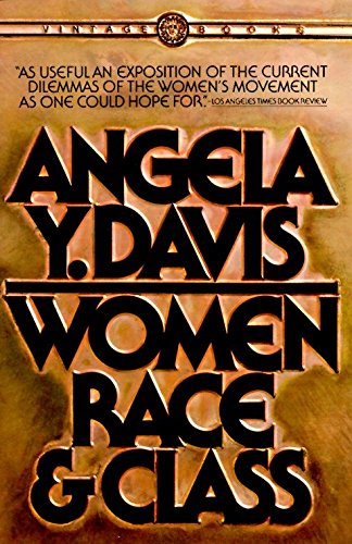 Women, Race, & Class -- Angela Y. Davis - Paperback