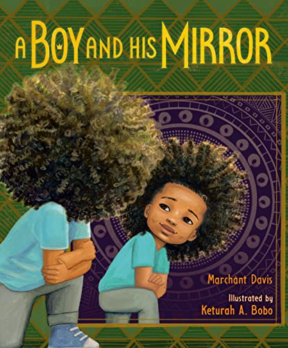 A Boy and His Mirror -- Marchánt Davis, Hardcover