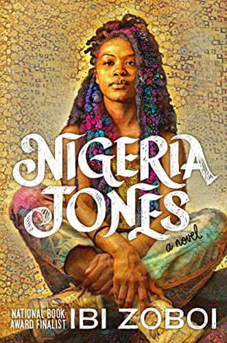 Nigeria Jones -- Ibi Zoboi - Hardcover