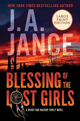 Blessing of the Lost Girls: A Brady and Walker Family Novel -- J. A. Jance, Paperback