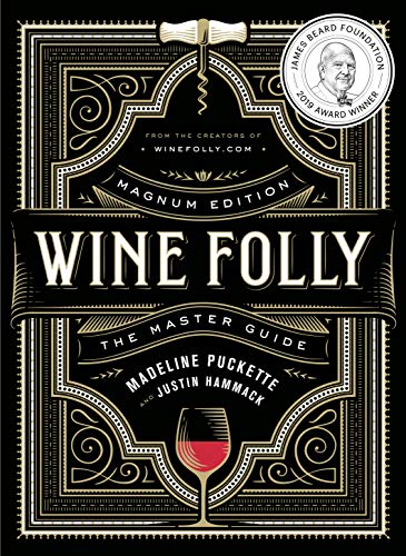 Wine Folly: Magnum Edition: The Master Guide -- Madeline Puckette, Hardcover