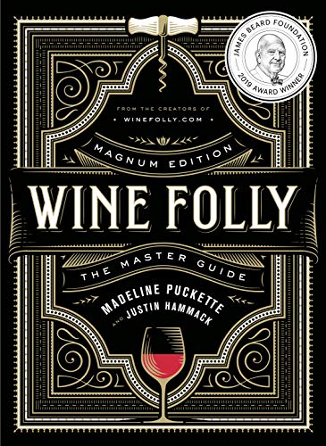 Wine Folly: Magnum Edition: The Master Guide -- Madeline Puckette - Hardcover