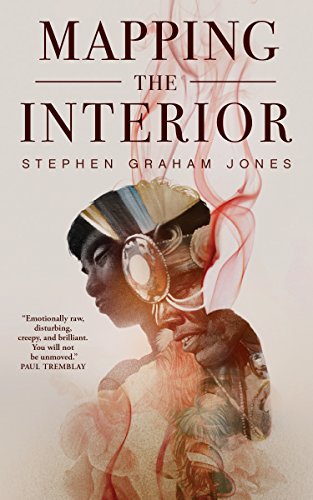 Mapping the Interior -- Stephen Graham Jones - Paperback
