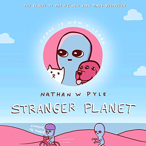 Stranger Planet -- Nathan W. Pyle, Hardcover