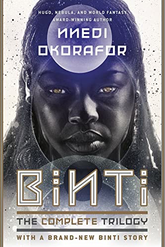Binti: The Complete Trilogy -- Nnedi Okorafor - Paperback