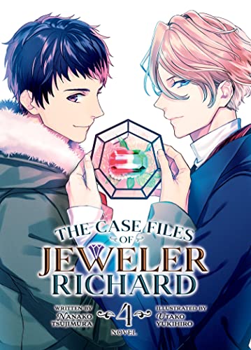 The Case Files of Jeweler Richard (Light Novel) Vol. 4 by Tsujimura, Nanako