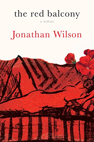 The Red Balcony -- Jonathan Wilson, Hardcover