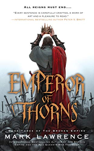 Emperor of Thorns -- Mark Lawrence, Paperback