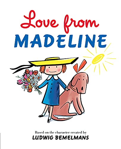 Love from Madeline -- Ludwig Bemelmans - Hardcover