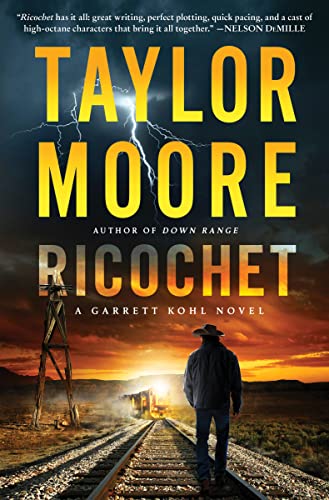 Ricochet: A Garrett Kohl Novel -- Taylor Moore, Hardcover