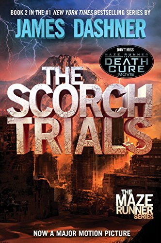 The Scorch Trials: Book Two of the Maze Runner Series -- James Dashner, Paperback