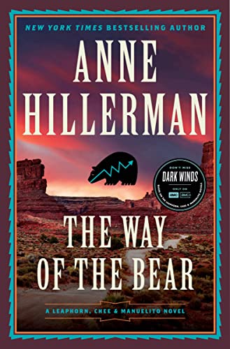 The Way of the Bear: A Mystery Novel -- Anne Hillerman - Hardcover