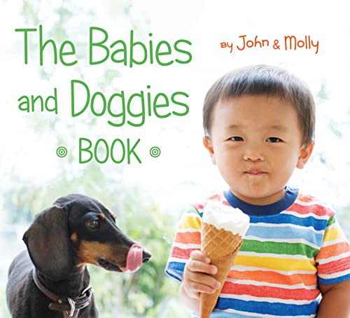 The Babies and Doggies Book -- John Schindel - Board Book