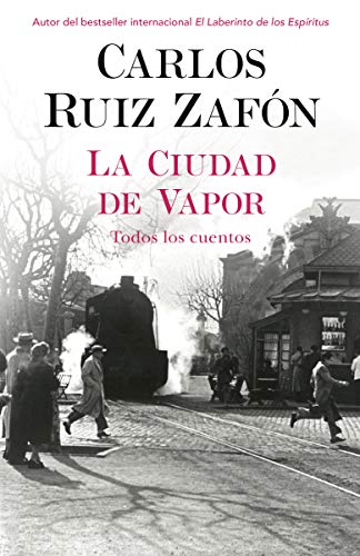 La Ciudad de Vapor / The City of Mist -- Carlos Ruiz Zafon, Paperback