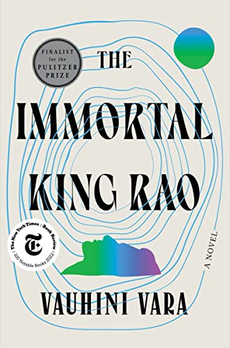 The Immortal King Rao -- Vauhini Vara - Hardcover