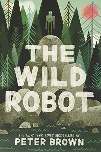 The Wild Robot: Volume 1 -- Peter Brown, Paperback