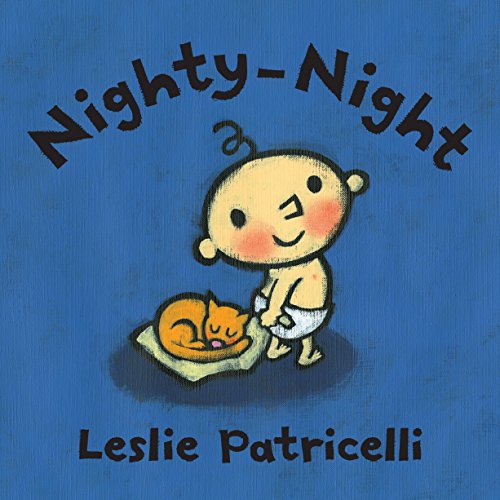 Nighty-Night -- Leslie Patricelli, Board Book