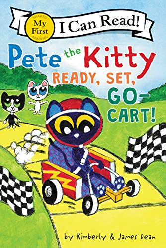 Pete the Kitty: Ready, Set, Go-Cart! -- James Dean - Paperback