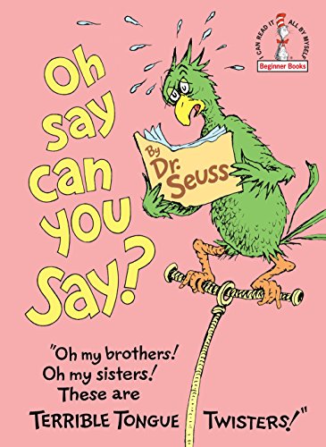 Oh, Say Can You Say? -- Dr Seuss, Hardcover