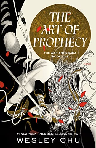 The Art of Prophecy -- Wesley Chu - Paperback