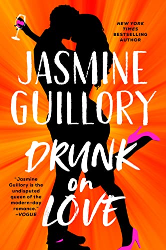 Drunk on Love -- Jasmine Guillory - Paperback