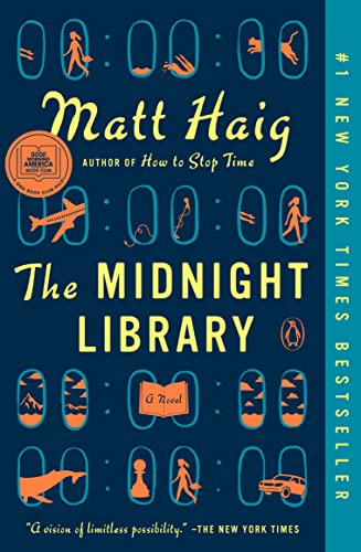 The Midnight Library: A GMA Book Club Pick (a Novel) -- Matt Haig, Paperback