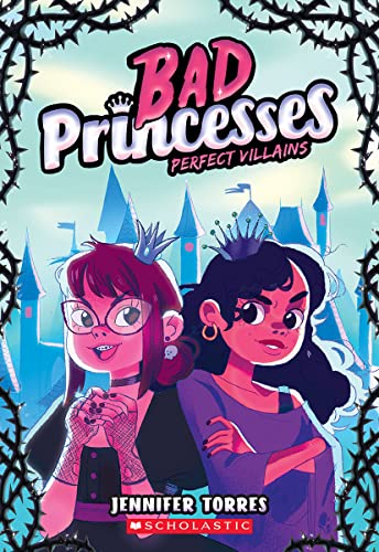 Perfect Villains (Bad Princesses #1) by Torres, Jennifer
