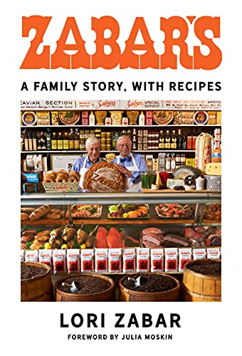 Zabar's: A Family Story, with Recipes -- Lori Zabar - Hardcover