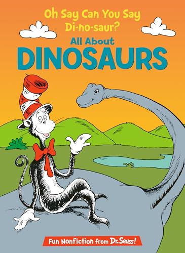 Oh Say Can You Say Di-No-Saur?: All about Dinosaurs by Worth, Bonnie