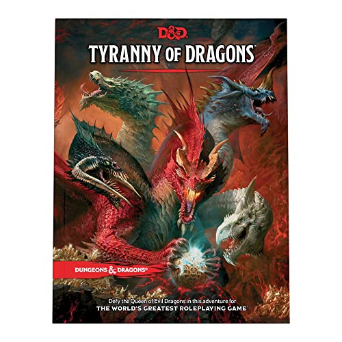 Tyranny of Dragons (D&d Adventure Book Combines Hoard of the Dragon Queen + the Rise of Tiamat) -- Dragons, Hardcover