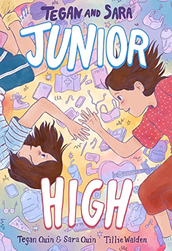 Tegan and Sara: Junior High -- Tegan Quin, Hardcover