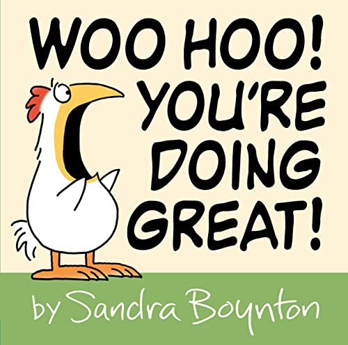 Woo Hoo! You're Doing Great! -- Sandra Boynton, Hardcover