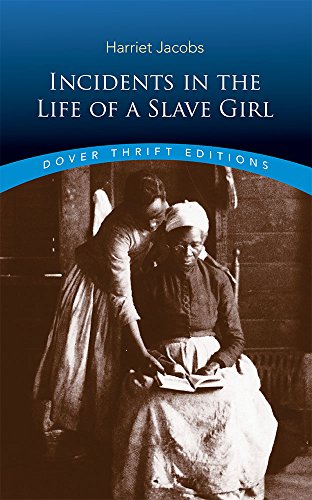 Incidents in the Life of a Slave Girl -- Harriet Jacobs - Paperback