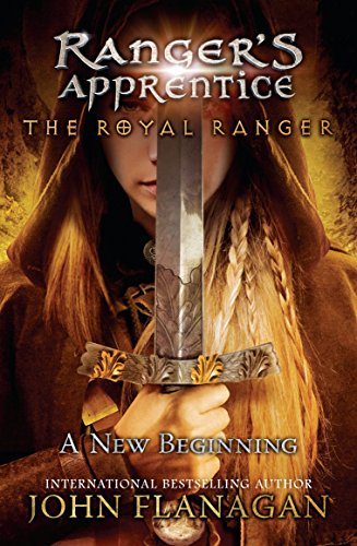 The Royal Ranger: A New Beginning -- John Flanagan, Paperback