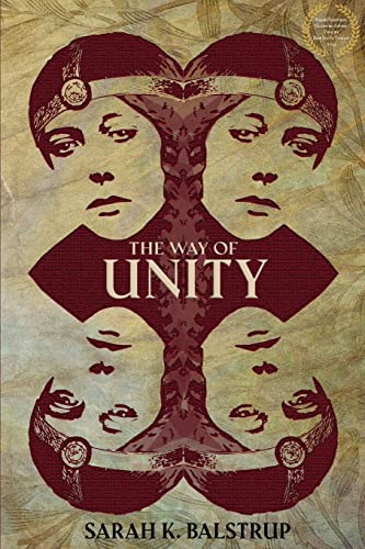 The Way of Unity -- Sarah K. Balstrup, Paperback