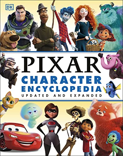 Disney Pixar Character Encyclopedia Updated and Expanded -- Shari Last - Hardcover