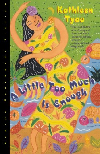 A Little Too Much Is Enough -- Kathleen Tyau - Paperback