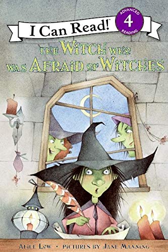 The Witch Who Was Afraid of Witches -- Alice Low, Paperback