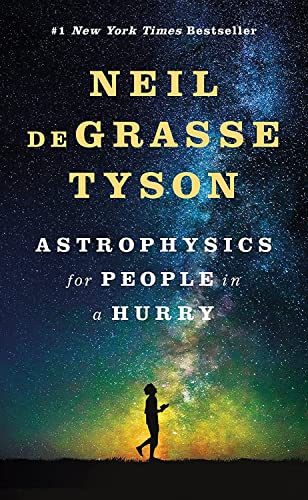 Astrophysics for People in a Hurry -- Neil Degrasse Tyson - Hardcover