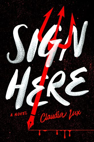 Sign Here -- Claudia Lux, Hardcover