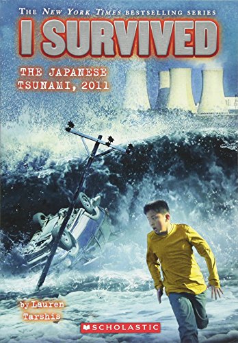 I Survived the Japanese Tsunami, 2011 (I Survived #8): Volume 8 -- Lauren Tarshis - Paperback