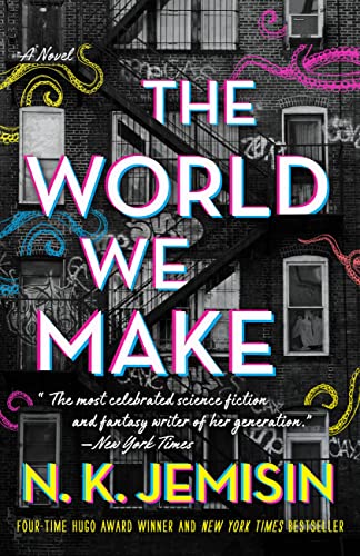 The World We Make -- N. K. Jemisin, Hardcover